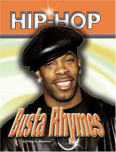 9781422202845: Busta Rhymes (Hip-hop (Part 2) Series)