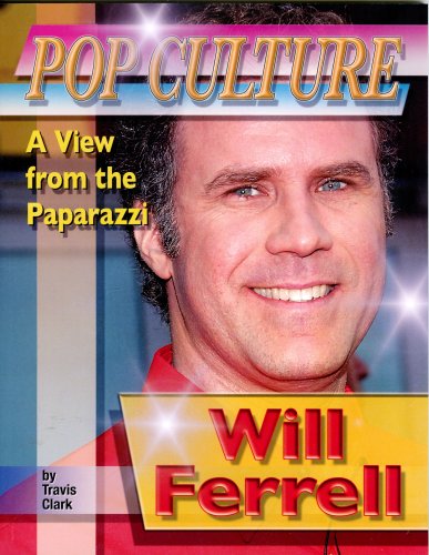 9781422203569: Will Ferrell (Pop Culture: A View from the Paparazzi)