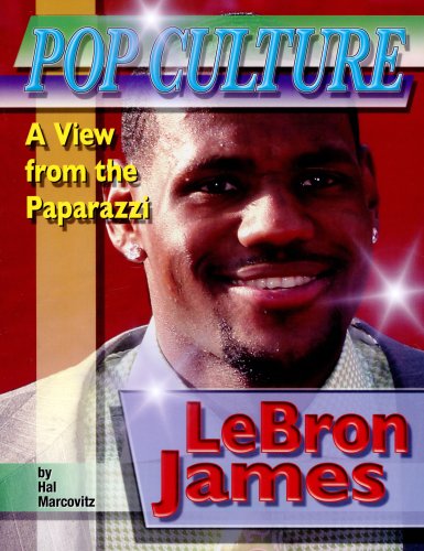 9781422203590: LeBron James (Pop Culture: A View from the Paparazzi)