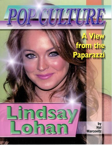 9781422203613: Lindsay Lohan (Popular Culture, a View from the Paparazzi)