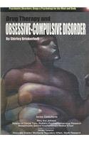 Drug Therapy and Obsessive-Compulsive Disorders (Psychiatric Disorders, Drugs & Psychology for the Mind and Body) (9781422203934) by Brinkerhoff, Shirley