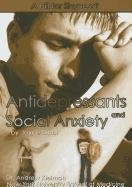 Antidepressants and Social Anxiety (9781422204061) by Libal, Joyce