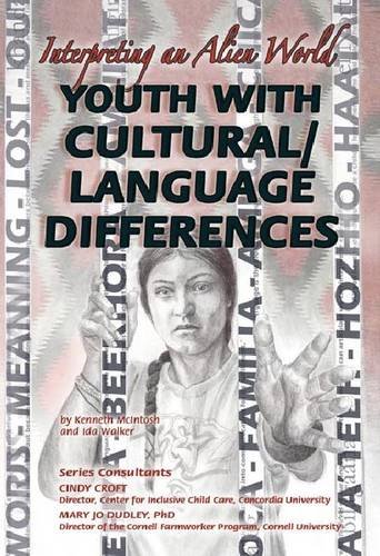 9781422204412: Youth With Cultural/Language Differences: Interpreting an Alien World (Helping Youth With Mental, Physical, and Social Challeges)