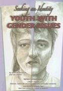 Beispielbild fr Youth With Gender Issues: Seeking Identity (Helping Youth With Mental, Physical, & Social Disabilities) zum Verkauf von Affordable Collectibles