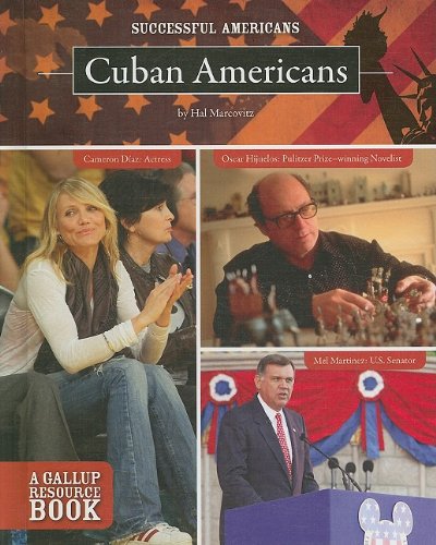 Cuban Americans (Successful Americans) (9781422205235) by Marcovitz, Hal