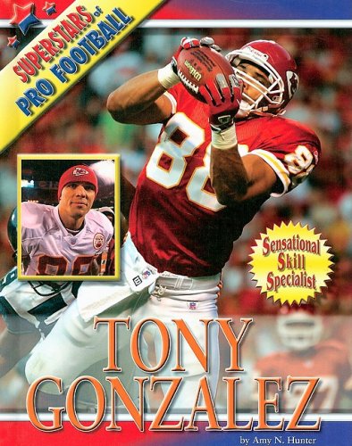 Stock image for Tony Gonzalez for sale by Better World Books