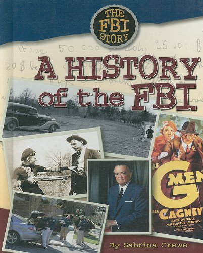 Stock image for A History of the FBI for sale by Better World Books: West