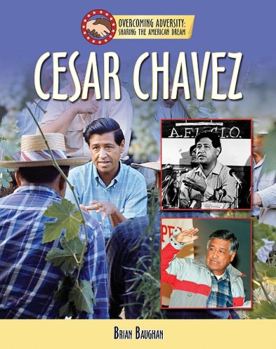 9781422205822: Cesar Chavez (Overcoming Adversity: Sharing the American Dream)
