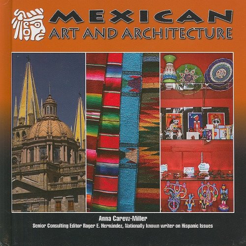 Beispielbild fr Mexican Art and Architecture (Mexico Beautiful Land, Diverse People) zum Verkauf von Library House Internet Sales