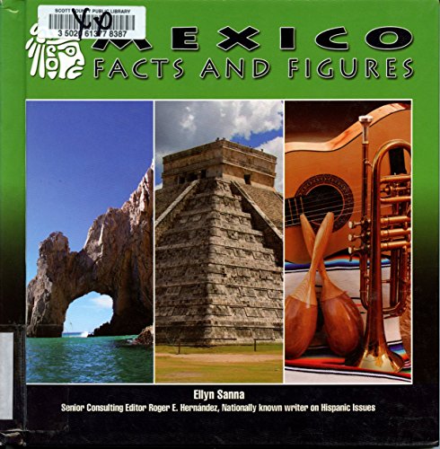 9781422206607: Mexico: Facts and Figures (Mexico: Beautiful Land Diverse People)