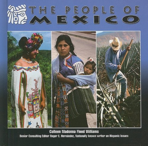 Imagen de archivo de The People of Mexico (Mexico-Beautiful Land, Diverse People) a la venta por Library House Internet Sales