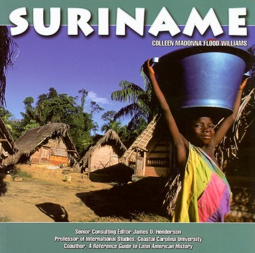 Suriname (South America Today) (9781422207086) by Madonna, Colleen; Williams, Flood