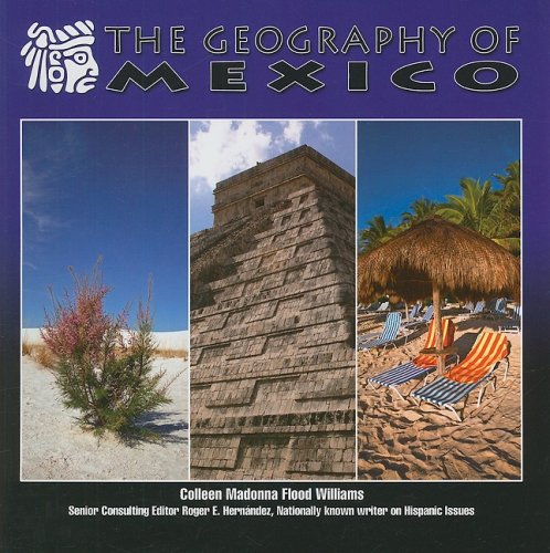 9781422207284: The Geography of Mexico (Mexico: Beautiful Land, Diverse People)