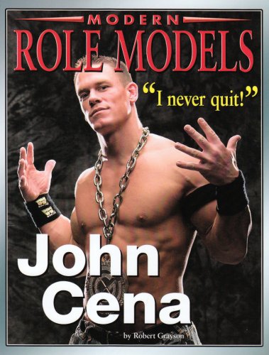 John Cena (Modern Role Models) (9781422207871) by Grayson, Robert