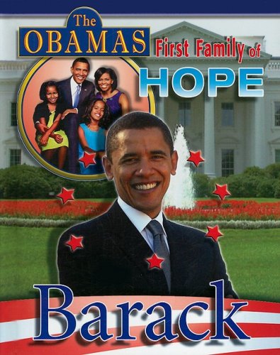 Barack (The Obamas: First Family of Hope) (9781422214770) by Marcovitz, Hal