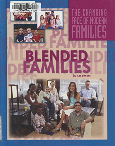 9781422214923: Blended Families (The Changing Face of Modern Families)