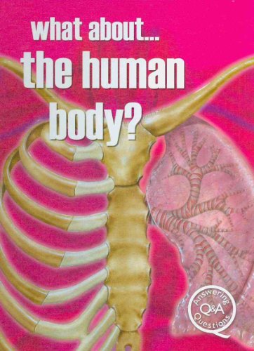 Stock image for What About The Human Body for sale by Wonder Book