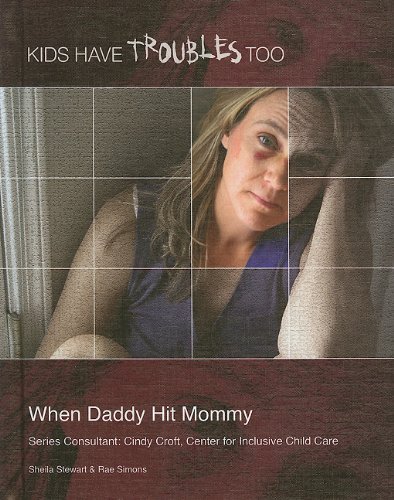 Beispielbild fr When Daddy Hit Mommy (Kids Have Troubles Too) zum Verkauf von DENNIS GALLEMORE