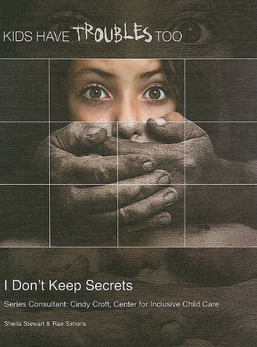 Beispielbild fr I Don't Keep Secrets (Kids Have Troubles Too) zum Verkauf von Ozark Relics and Rarities