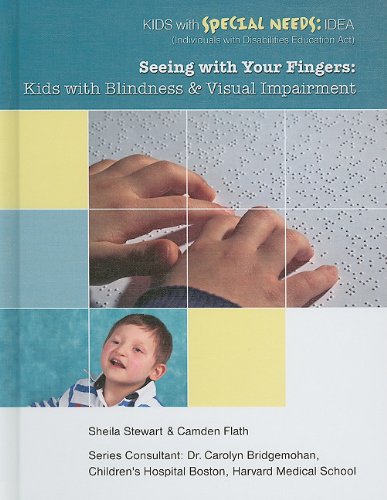 Stock image for Seeing with Your Fingers : Kids with Blindness and Visual Impairment for sale by Better World Books