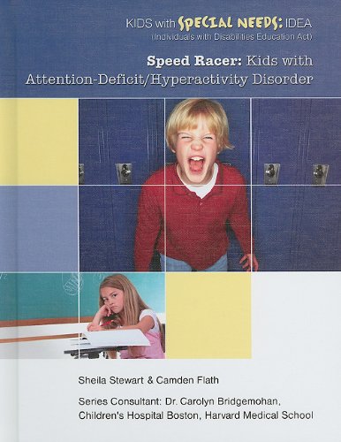 Beispielbild fr Speed Racer : Kids with Attention-Deficit/Hyperactivity Disorder zum Verkauf von Better World Books