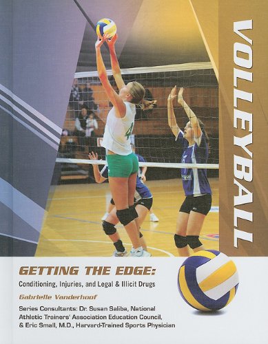 9781422217412: Volleyball (Getting the Edge: Conditioning, Injuries, and Legal & Illicit Drugs)