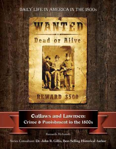 Beispielbild fr Outlaws and Lawmen : Crime and Punishment in the 1800s zum Verkauf von Better World Books