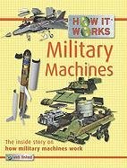 Military Machines (How It Works) (9781422217979) by Parker, Steve