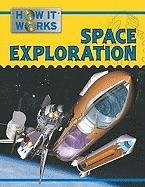 Space Exploration (How It Works) (9781422217993) by Parker, Steve