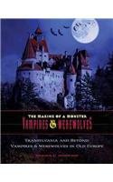 Stock image for Transylvania and Beyond : Vampires and Werewolves in Old Europe for sale by Better World Books