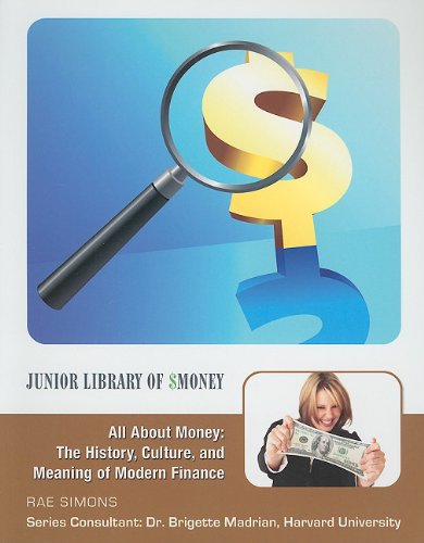 Beispielbild fr All about Money : The History, Culture, and Meaning of Modern Finance zum Verkauf von Better World Books