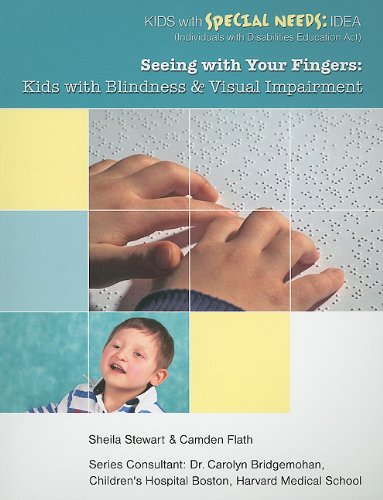 Beispielbild fr Seeing with Your Fingers: Kids with Blindness and Visual Impairment (Kids with Special Needs: Idea (Individuals with Disabilities Education Act)) zum Verkauf von Ergodebooks