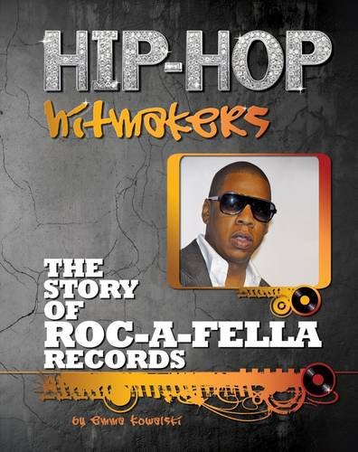 Beispielbild fr The Story of Roc-A-Fella Records (Hip-Hop Hitmakers) zum Verkauf von Hay-on-Wye Booksellers