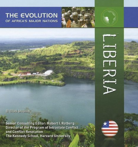9781422221983: Liberia (The Evolution of Africa's Major Nations)