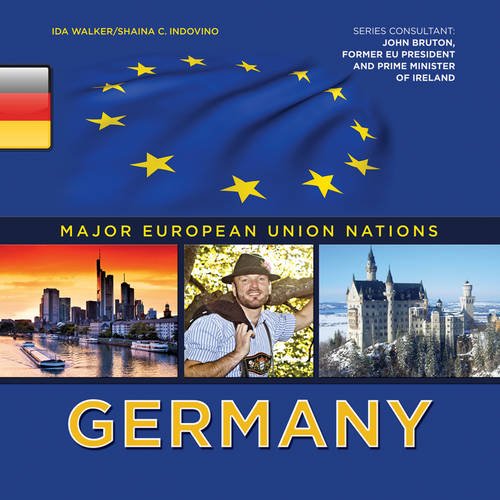 Germany (Major European Union Nations) (9781422222430) by Walker, Ida; Indovino, Shaina Carmel