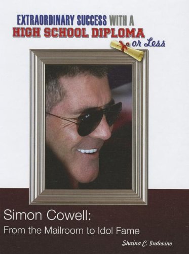 Beispielbild fr Simon Cowell : From the Mailroom to Idol Fame zum Verkauf von Better World Books