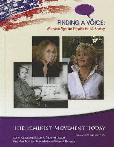 Stock image for The Feminist Movement Today (Finding a Voice: Women's Fight for Equality in U.S. Society) for sale by Once Upon A Time Books