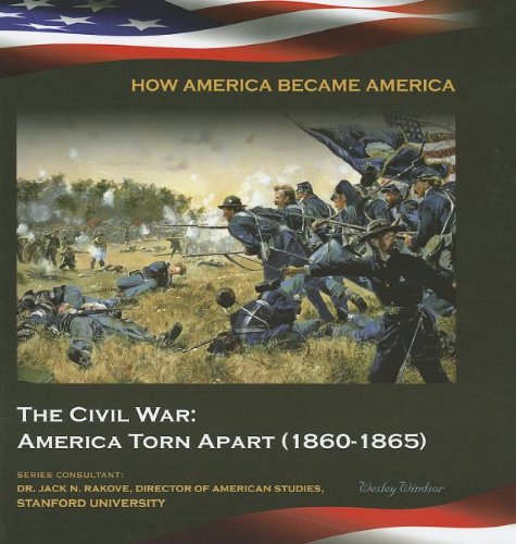 Stock image for The Civil War : America Torn Apart, 1860-1865 for sale by Better World Books