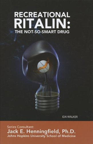 Beispielbild fr Recreational Ritalin : The Not-So-Smart Drug zum Verkauf von Better World Books