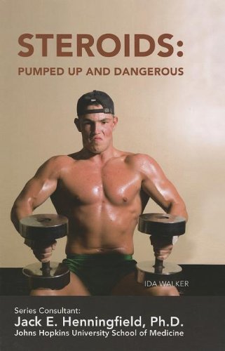 Beispielbild fr Steroids : Pumped up and Dangerous zum Verkauf von Better World Books