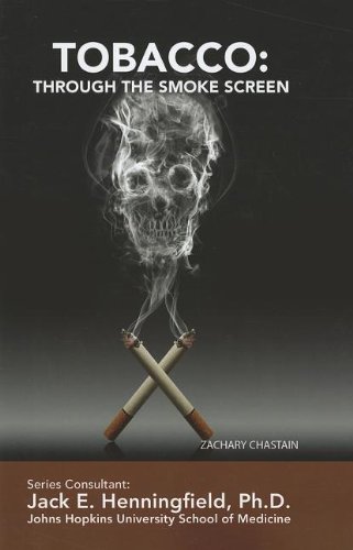 9781422224427: Tobacco: Through the Smoke Screen (Illicit and Misused Drugs)