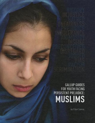 Beispielbild fr Gallup Guides for Youth Facing Persistent Prejudice Muslims zum Verkauf von Better World Books: West