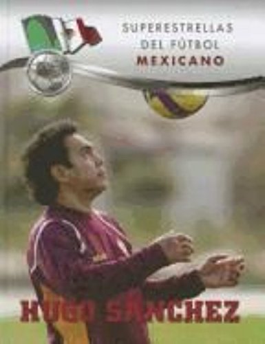 Stock image for Hugo Sanchez for sale by ThriftBooks-Atlanta
