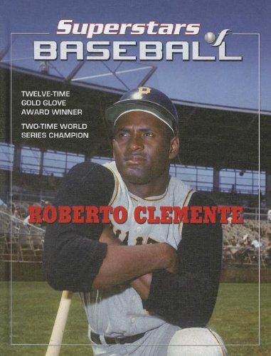 9781422226971: Roberto Clemente (Superstars of Baseball)