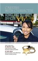 9781422227572: Homeland Security Officer (Careers With Character)