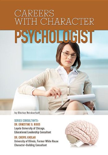 Psychologist (Careers With Character) (9781422227640) by Brinkerhoff, Shirley