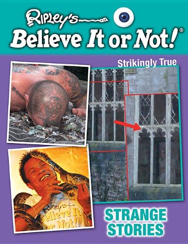 Stock image for Strange Stories (Ripley's Believe It or Not! Strikingly True) for sale by Irish Booksellers
