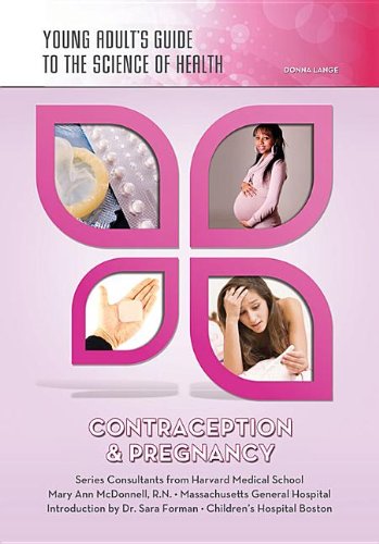 Contraception & Pregnancy (Young Adult's Guide to the Science of Health) (9781422228050) by Lange, Donna