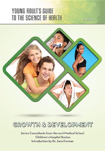 Growth & Development (Young Adult's Guide to the Science of Health) (9781422228104) by Ford, Jean