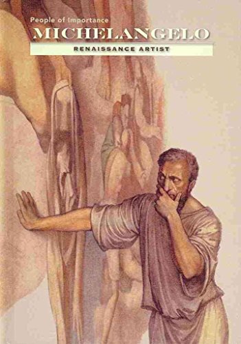 Beispielbild fr Michelangelo - Renaissance Artist (People of Importance) zum Verkauf von Goldstone Books